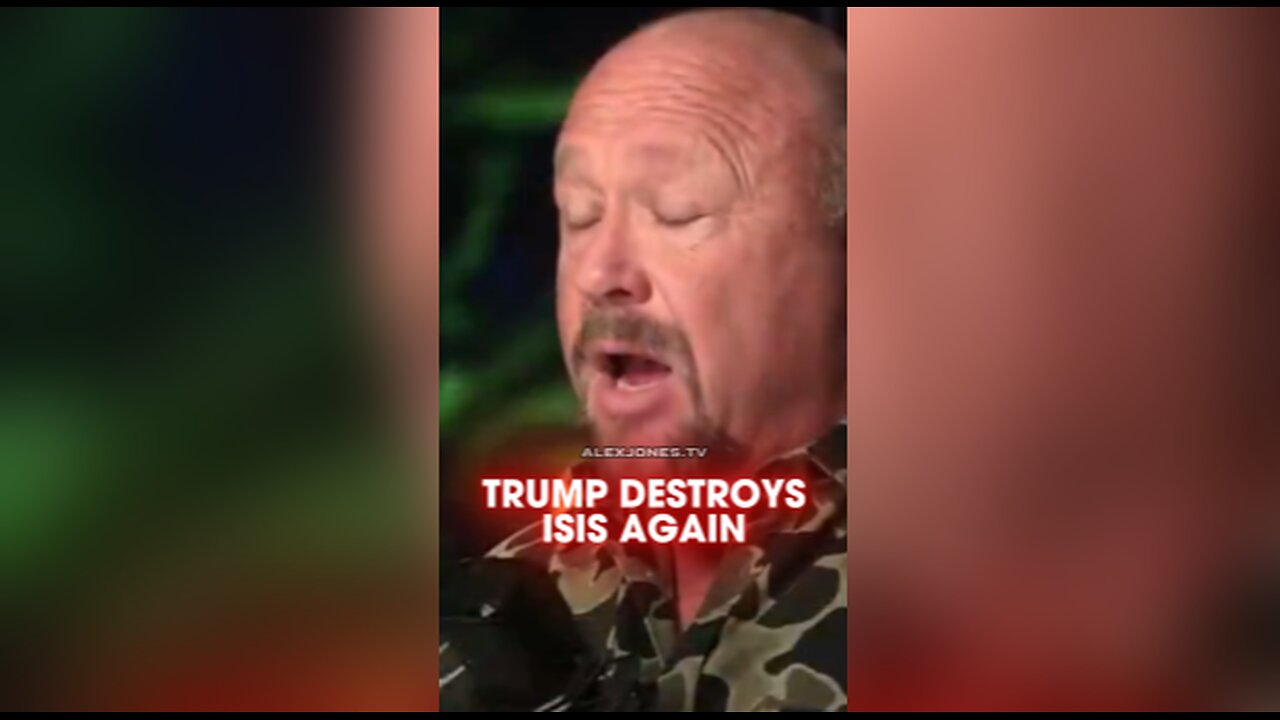 Alex Jones: Trump Just Destroyed ISIS Again - 12/2/25