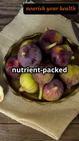 The Health Benefits of Figs