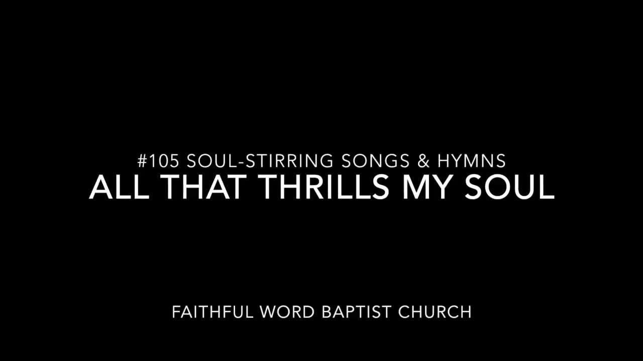 All That Trills My Soul