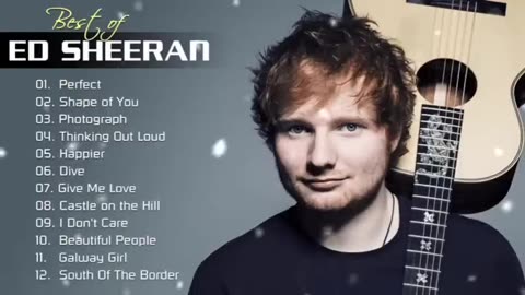 Ed Sheeran Full Hits Songs Collection Album 2025