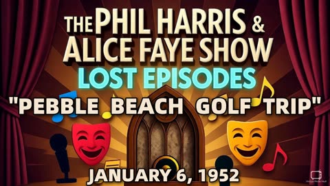 Phil Harris & Alice Faye Show - Pebble Beach Golf Trip (January 6, 1952) Lost Episode | Classi...