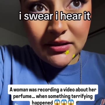 A woman named Melody was recording a video about her perfume when something chilling happened.