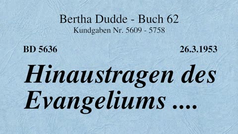 BD 5636 - HINAUSTRAGEN DES EVANGELIUMS ....