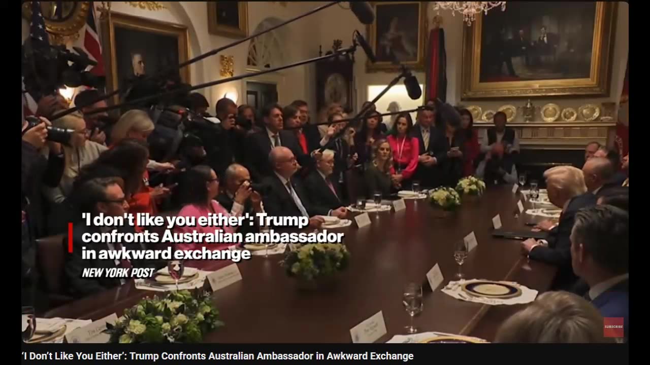‘I Don’t Like You Either’: Trump Confronts Australian Ambassador in Awkward Exchange