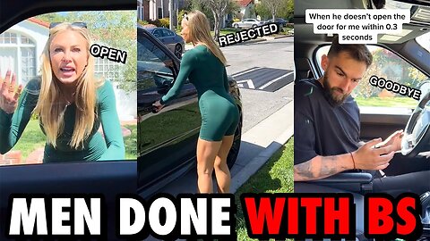 Men REFUSE To Tolerate Modern Women’s BS!