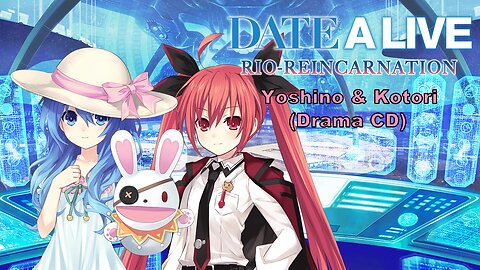 Date A Live Yoshino and Kotori Drama CD [Eng Sub] (Visualized)