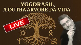 Yggdrasil e as lendas Nórdicas - Live de 03/10/2025