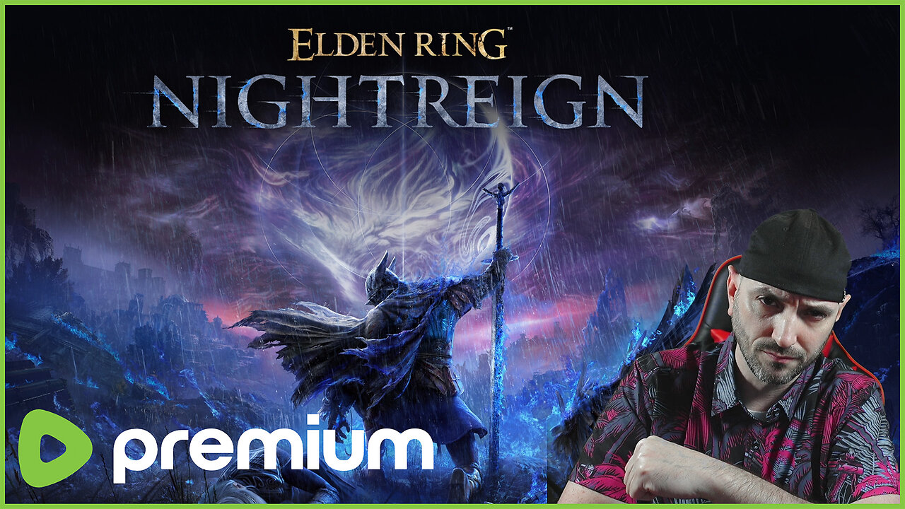 🟢 Elden Ring CONVERGENCE MOD! 🟢 NIGHTREIGN @ 10PM ET 🟢 RUMBLE TAKEOVER! 🟢