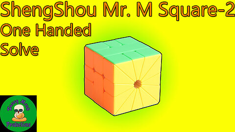 ShengShou Mr. M Square-2 One Handed Solve