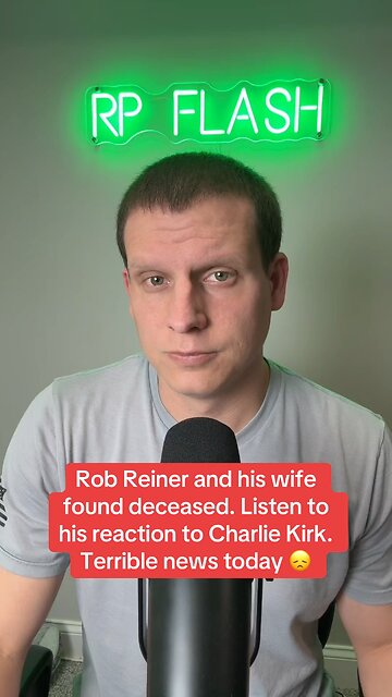 Rob Reiner and his wife found murdered in their home. Listen to his reaction to Charlie Kirk.