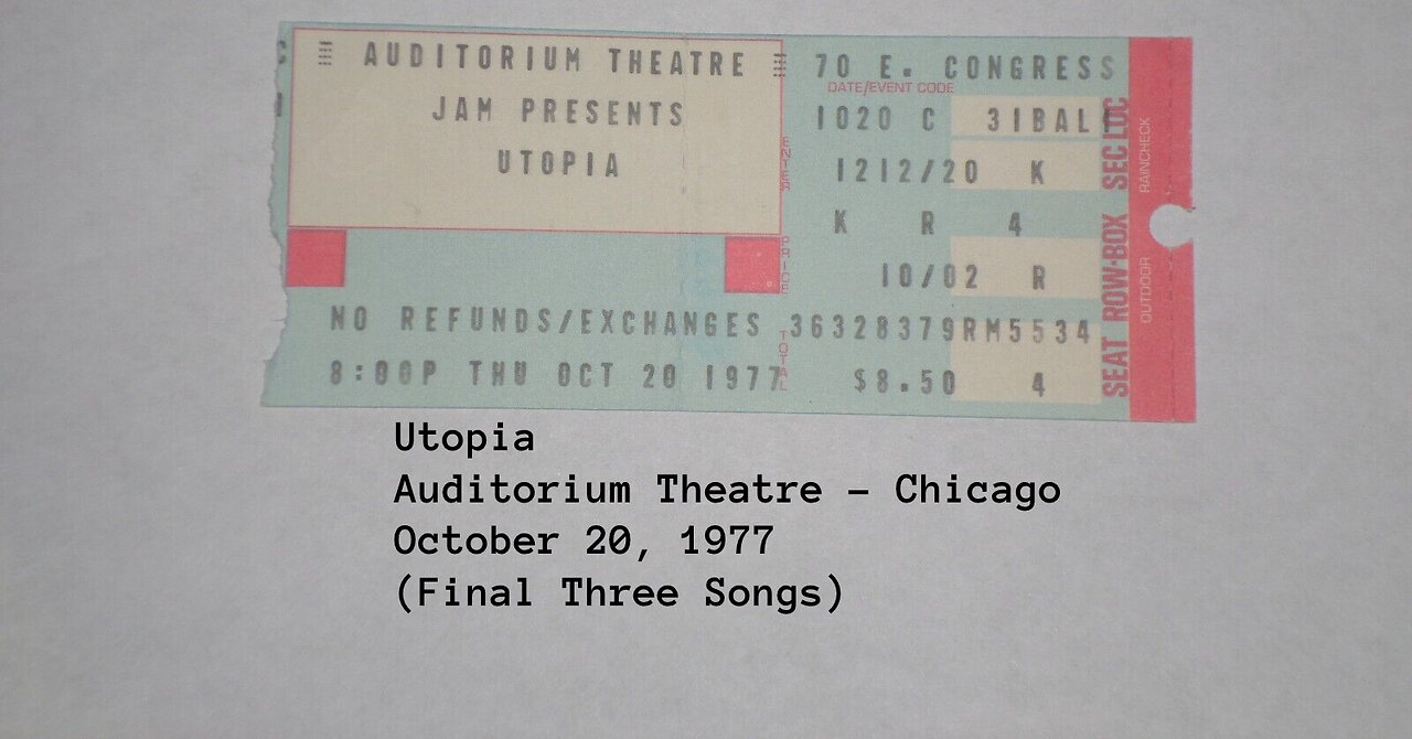 October 20, 1977 - Utopia at the Auditorium Theatre in Chicago (Partial)