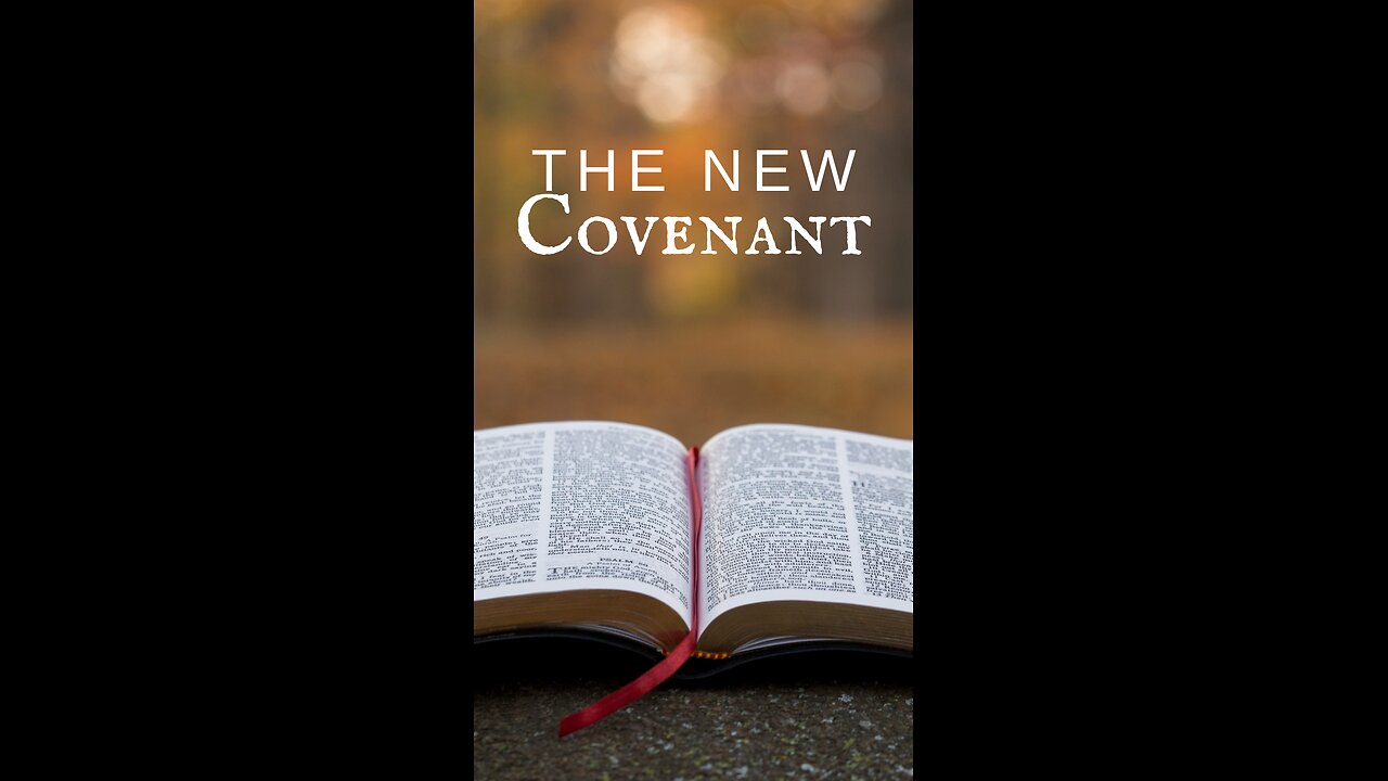 What is the New Covenant?