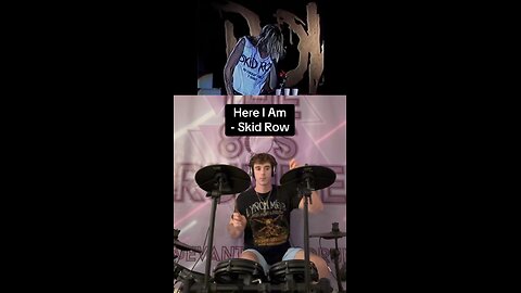 Here I Am - Skid Row Drum Cover