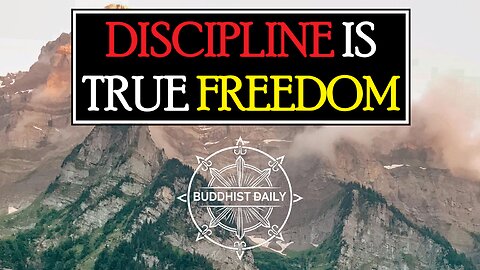 How Discipline Leads to True Freedom - Lama Dawa's Commentary