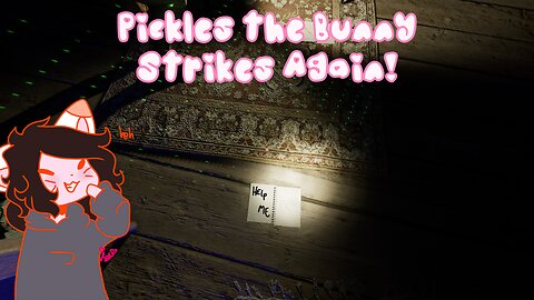 Pickles the Bunny Strikes Again!