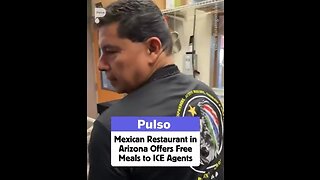 Mexican restaurant is praised nationwide for providing FREE meals to ICE agents in Arizona