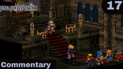 The Cardinal and the Lucavi - Final Fantasy Tactics Part 17