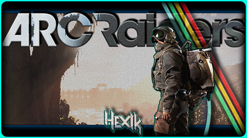 H E X I S B A C K | ARC RAIDERS