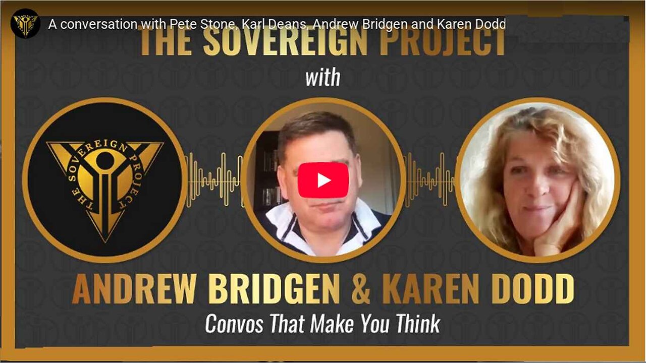 The Sovereign Project. A conversation with Pete Stone, Karl Deans, Andrew Bridgen and Karen Dodd