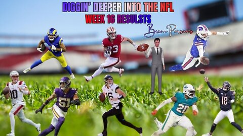 2025 Week 16 NFL Results, Diggin' Deeper Into the NFL
