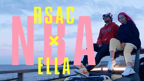 RSAC x ELLA - NBA (Не мешай) (OFFICIAL VIDEO)