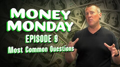Money Monday - Episode 9 - Most Common Questions About Starting A Business