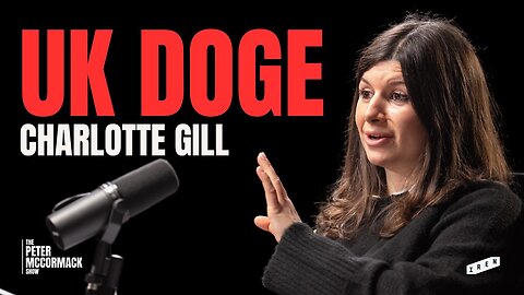 UK Doge - How the Government Wastes Your Tax Money | Charlotte Gill x Peter McCormack Podcast