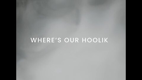 Where's our HOOLIK