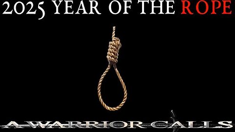 2025 YEAR OF THE ROPE / USA & CANADA ENEMY WITHIN EXPOSED - A Warrior Calls