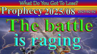 The battle is raging, Prophecy