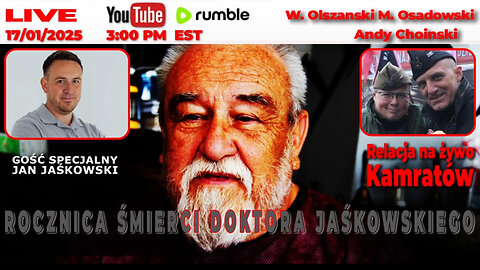 ROCZNICA ŚMIERCI DR JERZEGO JAŚKOWSKIEGO - Choinski, Olszański, Osadowski (17.01.2026)