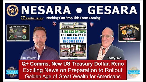 NESARA & GESARA News: Scotty Saks with NDA from Dept Homeland Security Updates on events in Reno