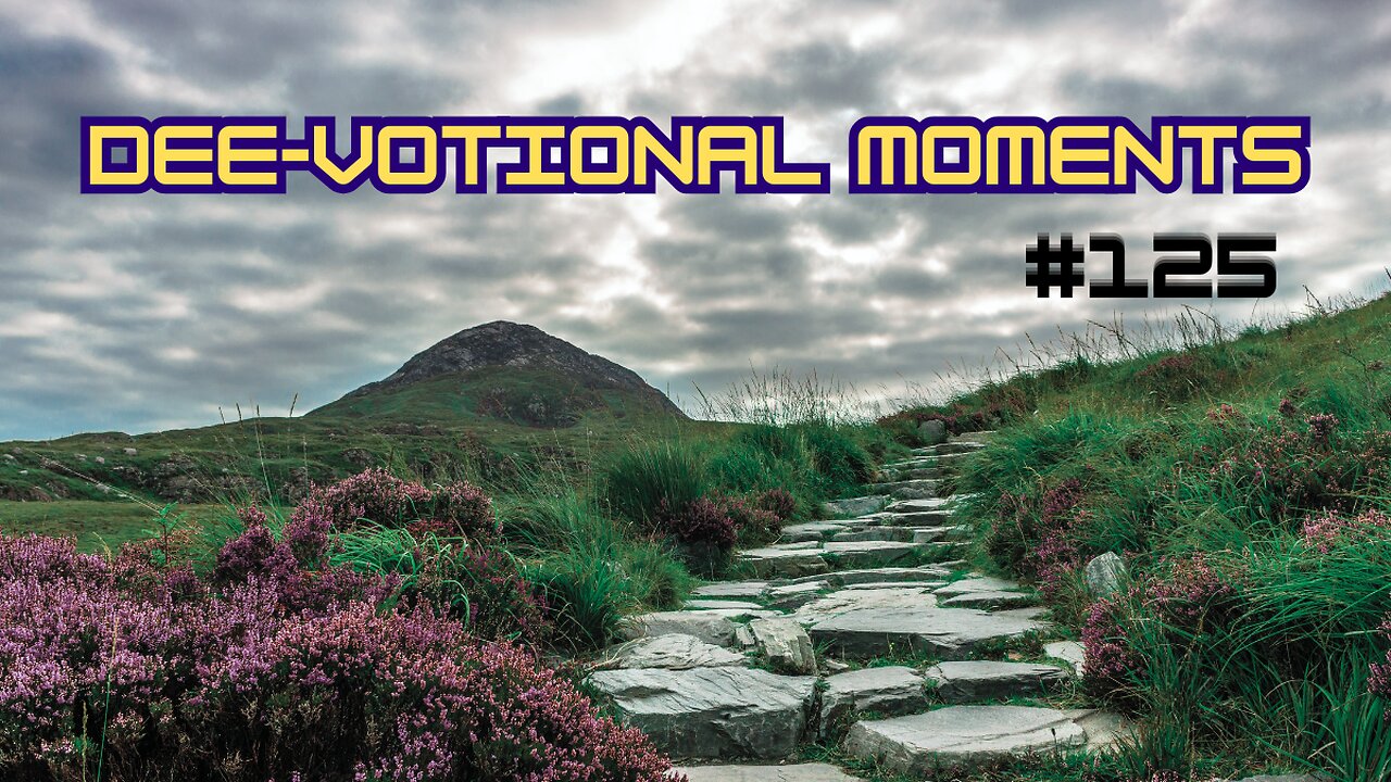 DEE-Votional Moments #125