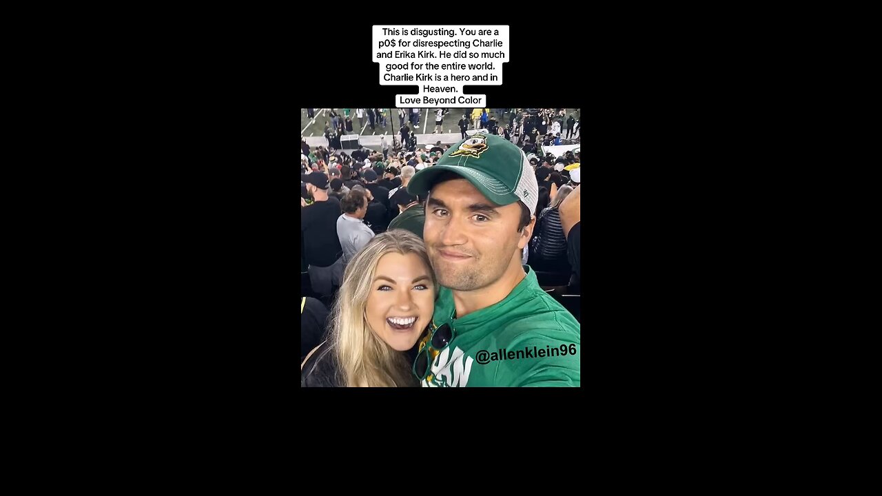 This is disgusting. You are a p0$ for disrespecting Charlie and Erika Kirk.