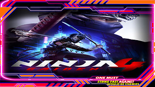 NINJA GAIDEN 4 "One Must Strike Fast Against Would Be Enemies"