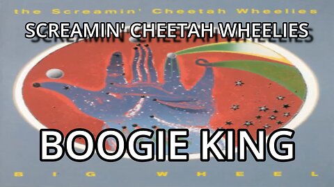 Screaming Cheetah Wheelies - Boogie King (LYRICS)