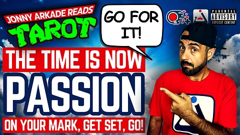 THE TIME IS NOW ⏲ PASSION ❤ 🔥 ON YOUR MARK, GET SET, GO! 🚦 GO FOR IT 🏁 Psychic Tarot Reading