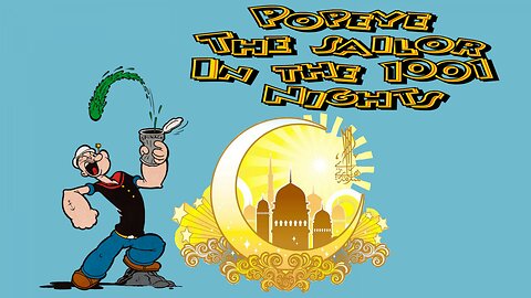 Popeye the sailor in the 1001 Nights a double feature