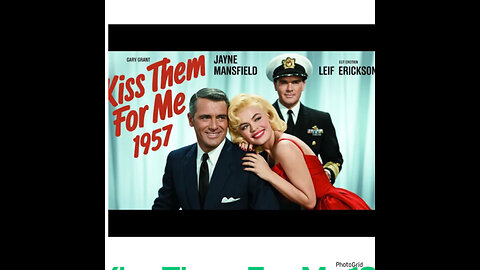 CFM #71 Kiss Them for Me -Cary Grant, Jayne Mansfield