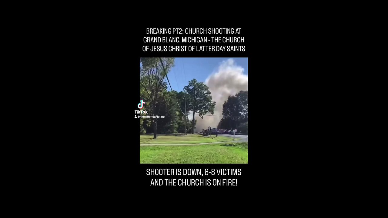 BREAKING PT2: CHURCH SHOOTING IN GRAND BLANC, MI