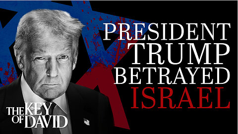 President Trump Betrayed Israel