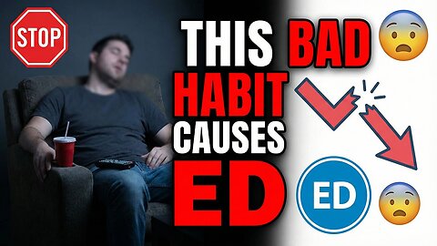 This Bad Habit Causes ED