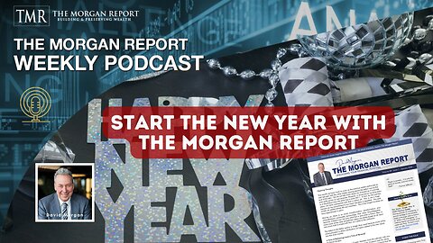 Start the New Year with the Morgan Report