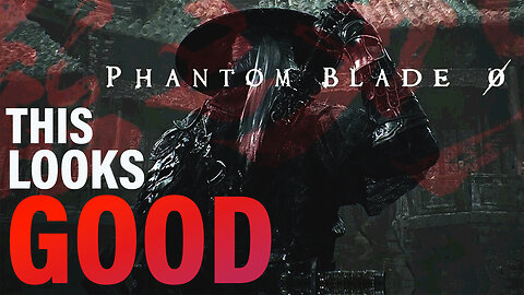 PHANTOM BLADE ZERO LOOKS SO GOOD!