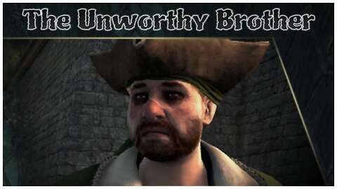 Assassin's Creed IV: Black Flag - The Unworthy Brother