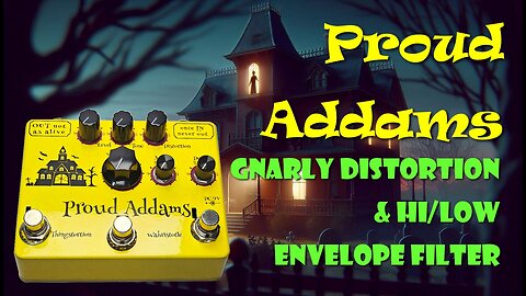PROUD ADDAMS - Distortion + Filter