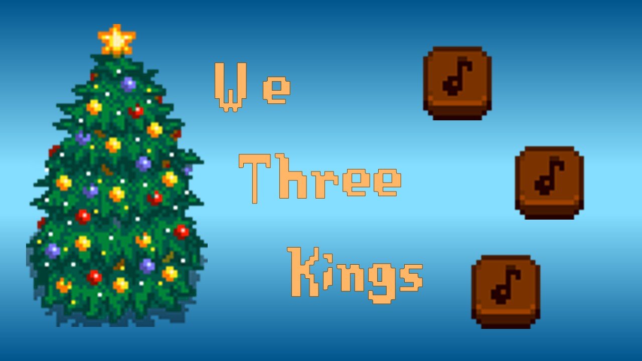 We Three Kings Played on Flute Blocks - Stardew Valley