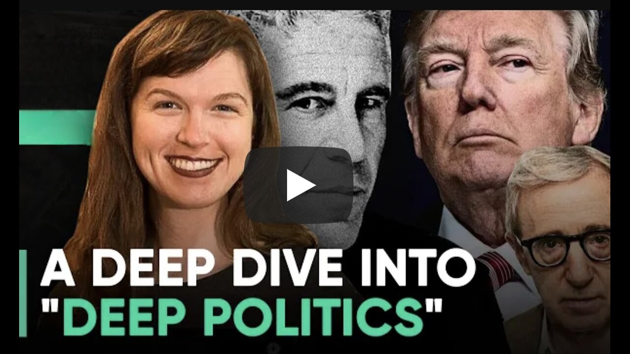 A Deep Dive into "Deep Politics" with Whitney Webb