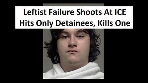 Leftist Sniper Fails In ICE Attack. Hit 3 Detainees, Kills 1. Department Of Deportation Podcast Ep56