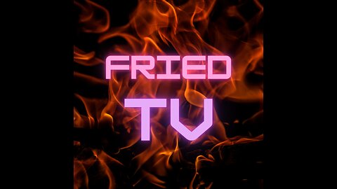 FRIEDtv ep.1 The World Today"